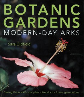 Front cover of Botanic Gardens book by Sara Oldfield 